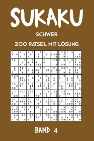 Cover for Tewebook Sukaku · Sukaku Schwer 200 Ratsel mit Loesung Band 4 (Taschenbuch) (2019)