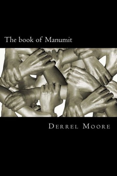 Cover for Derrel L Moore Jr · The book of Manumit (Paperback Bog) (2018)