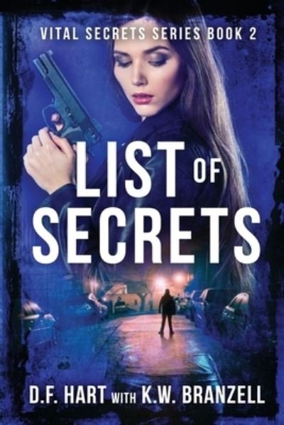 Cover for D F Hart · List of Secrets: Vital Secrets, Book Two - Vital Secrets (Paperback Book) (2019)