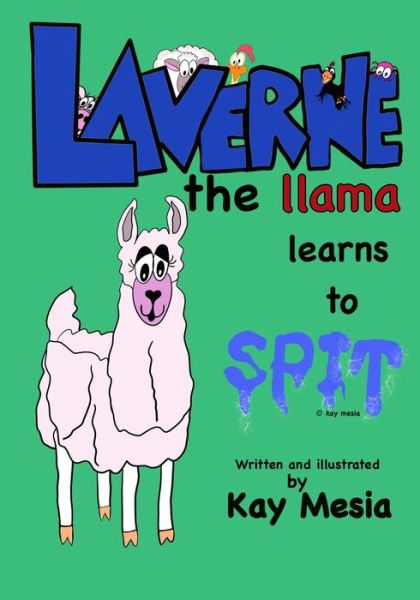 Cover for Kay Mesia · Laverne the Llama learns to Spit (Paperback Book) (2021)
