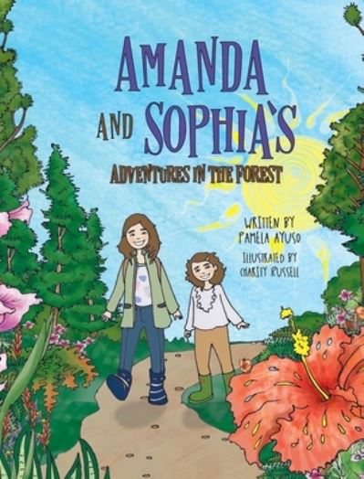 Cover for Pamela Ayuso · Amanda and Sophia's Adventures in the Forest (Hardcover Book) (2022)