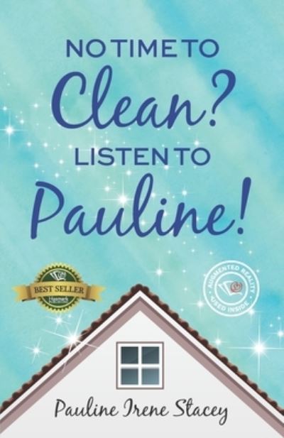 Cover for Pauline Irene Stacey · No Time To Clean? Listen to Pauline! (Paperback Book) (2021)