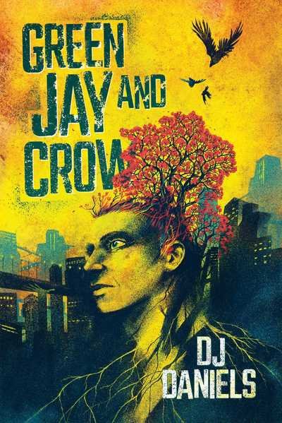 Cover for DJ Daniels · Green Jay and Crow (Paperback Book) (2018)