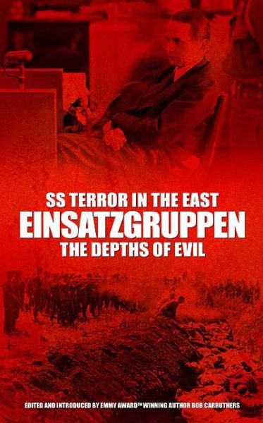 Cover for Bob Carruthers · Ss Terror in the East Einsatzgruppen: the Depths of Evil (Paperback Bog) (2014)