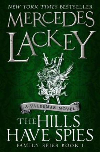 Cover for Mercedes Lackey · The Hills Have Spies (Family Spies #1) - Valdemar (Taschenbuch) (2018)