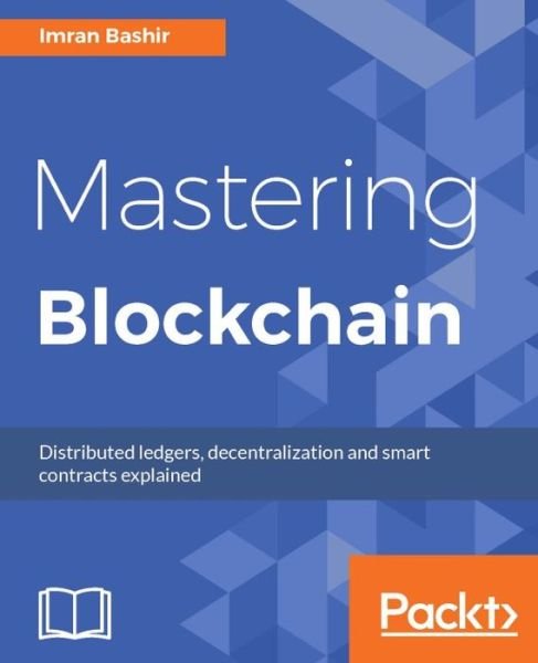Imran Bashir · Mastering Blockchain (Paperback Book) (2017)