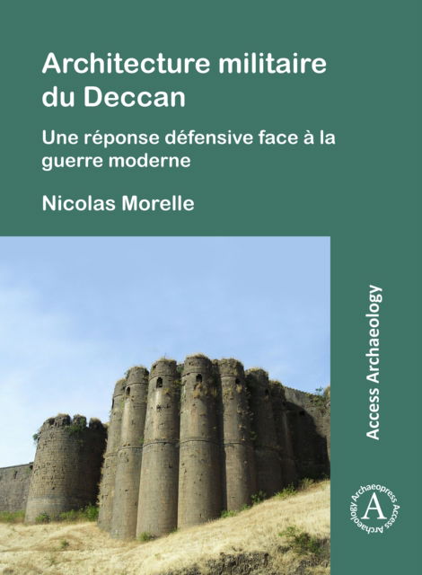 Cover for Nicolas Morelle · Architecture militaire du Deccan: Une reponse defensive face a la guerre moderne (Paperback Book) (2020)