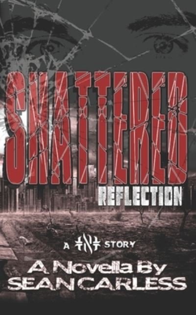 Sean Carless · Shattered Reflection (Paperback Book) (2019)