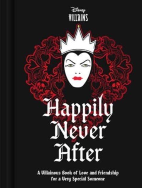 Cover for Disney · Disney Villains Happily Never After: A Villainous Book of Affection for a Very Special Someone (Gebundenes Buch) (2023)