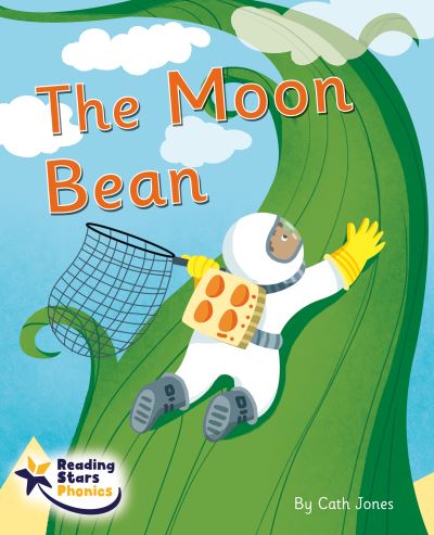 Cover for The Moon Bean: Phonics Phase 5 - Reading Stars Phonics (Taschenbuch) (2023)