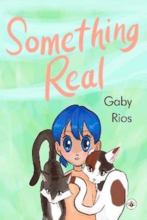 Cover for Gaby Rios · Something Real (Paperback Book) (2023)