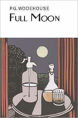 Full Moon - Everyman's Library P G WODEHOUSE - P.G. Wodehouse - Books - Everyman - 9781841591445 - March 2, 2006