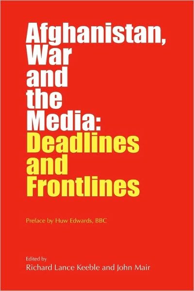 Cover for Richard Lance Keeble · Afghanistan, War and the Media (Paperback Book) (2010)
