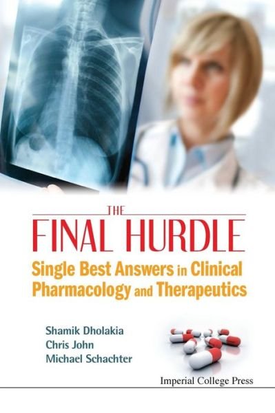 Cover for Dholakia, Shamik (Imperial College London, Uk) · Final Hurdle, The: Single Best Answers In Clinical Pharmacology And Therapeutics (Taschenbuch) (2011)
