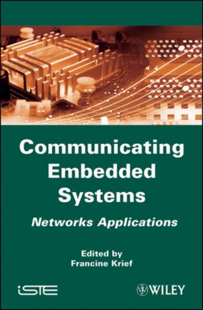 Cover for Krief · Communicating Embedded Systems: Networks Applications (Hardcover Book) (2010)