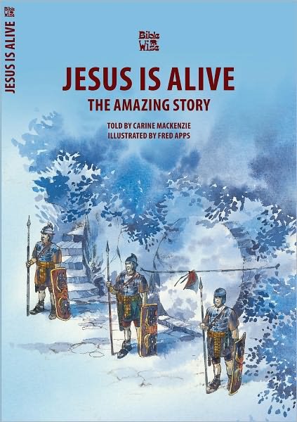 Cover for Carine MacKenzie · Jesus Is Alive: The Amazing Story - Bible Wise (Paperback Book) [Revised edition] (2012)