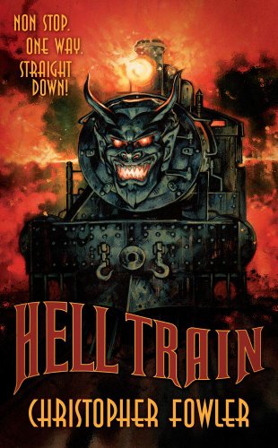 Cover for Christopher Fowler · Hell Train (Paperback Book) (2011)