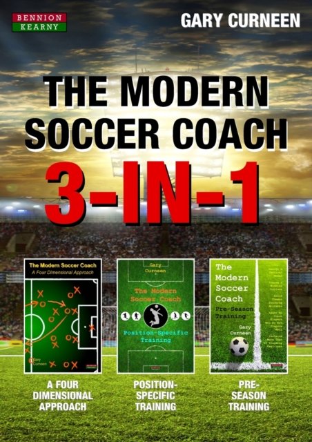 Cover for Gary Curneen · The Modern Soccer Coach: 3-In-1 - Soccer Coaching (Pocketbok) (2018)