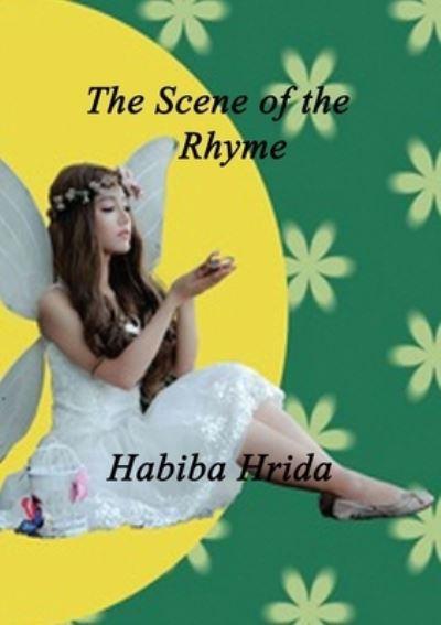 Scene of the Rhyme - Habiba Hrida - Books - William Cornelius Harris Publishing - 9781911232445 - February 15, 2023