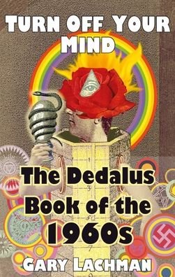 Cover for Gary Lachman · The Dedalus Book of the 1960s (Pocketbok) (2022)
