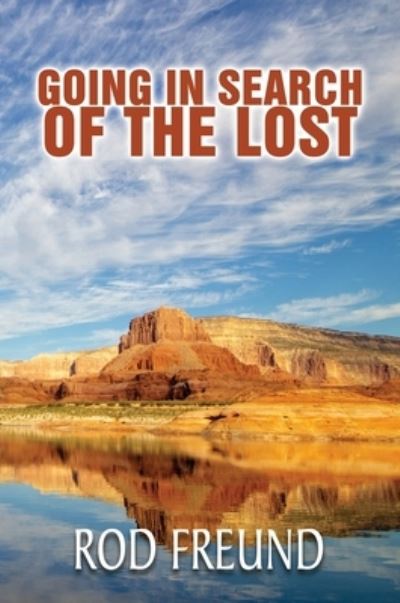 Cover for Rod Freund · Going In Search Of The Lost (Hardcover Book) (2021)