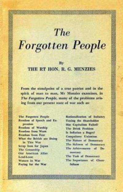 The Forgotten People - Robert Menzies - Książki - Connor Court Publishing Pty Ltd - 9781925501445 - 1 marca 2018