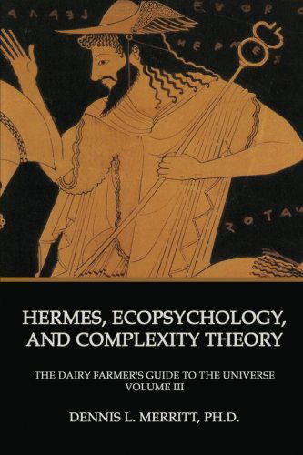 Cover for Dennis L Merritt · Hermes, Ecopsychology, and Complexity Theory (Paperback Book) [First edition] (2012)