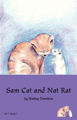 Cover for Shelley Davidow · Sam Cat and Nat Rat (Buch) (2012)