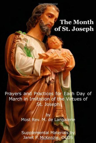 Cover for Most Rev M. De Langalerie · The Month of St. Jospeh: Prayers and Practices for Each Day of March in Imitation of the Virtues of St. Joseph (Paperback Book) (2012)