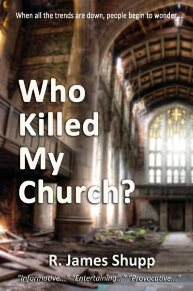 Cover for James Shupp · Who Killed My Church?: Revelation Series, Book 1 (Paperback Book) (2015)