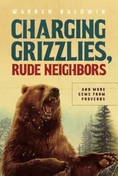 Cover for Warren Baldwin · Charging Grizzlies, Rude Neighbors (Paperback Book) (2017)