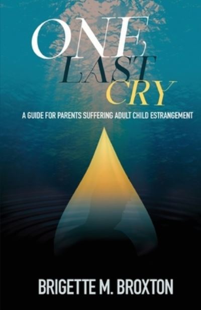 Cover for Brigette Broxton · One Last Cry (Paperback Book) (2022)