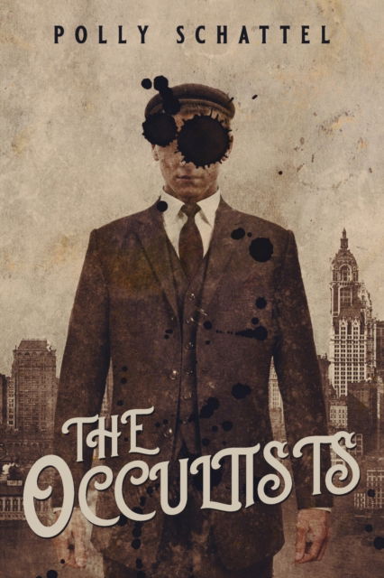 Cover for Polly Schattel · The Occultists (Paperback Book) (2020)