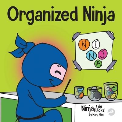 Cover for Mary Nhin · Organized Ninja (Book) (2020)