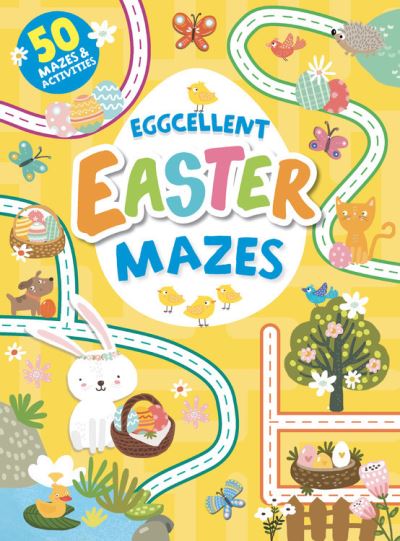 Cover for Clever Publishing · Eggcellent Easter Mazes (Paperback Book) (2021)