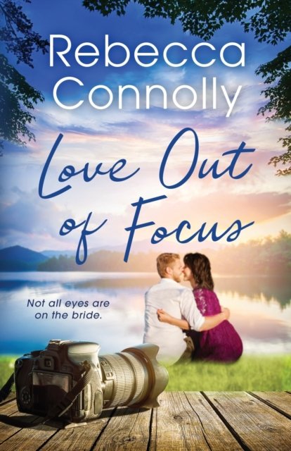 Cover for Rebecca Connolly · Love Out of Focus (Paperback Book) (2022)