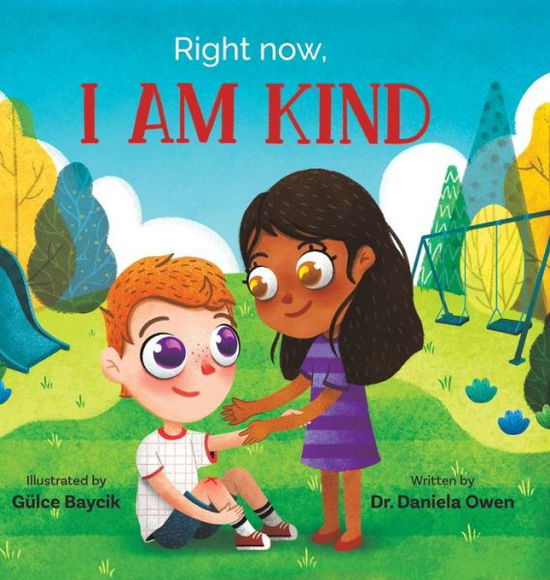 Cover for Daniela Owen · Right Now, I Am Kind (Hardcover Book) (2020)