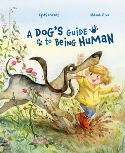 Cover for Shanna Silva · A Dog's Guide to Being Human (Hardcover Book) (2022)