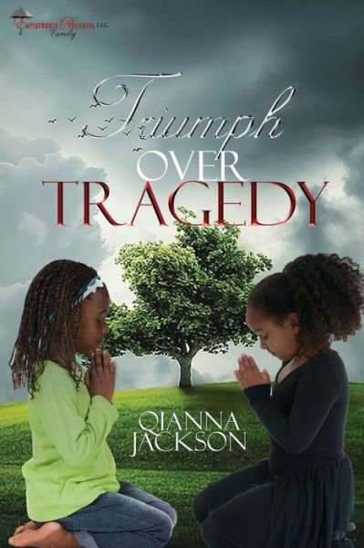 Cover for Qianna Jackson · Triumph over Tragedy (Pocketbok) (2017)
