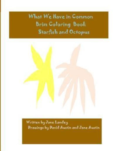 Starfish and Octopus - Jane Landey - Kirjat - Createspace Independent Publishing Platf - 9781977630445 - maanantai 25. syyskuuta 2017