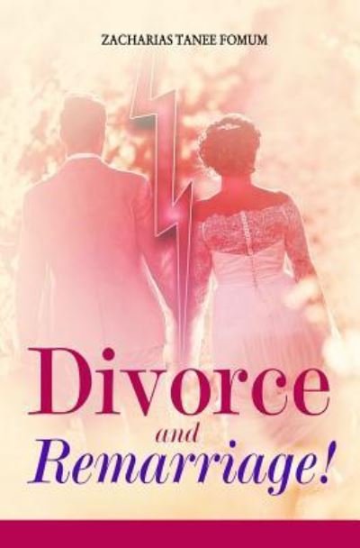 Cover for Zacharias Tanee Fomum · Divorce and Remarriage! (Paperback Book) (2018)