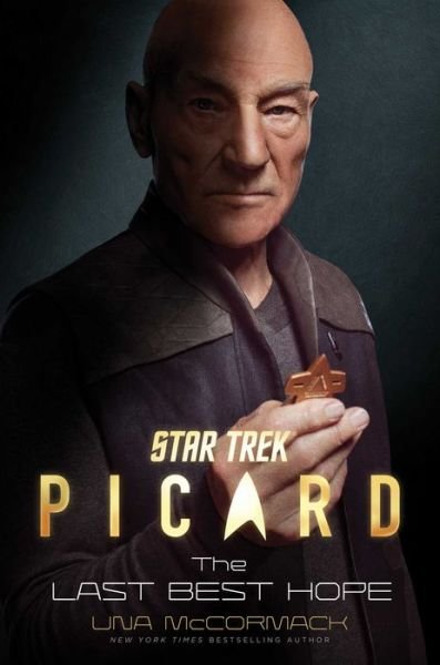 Cover for Una McCormack · Star Trek: Picard: The Last Best Hope - Star Trek: Picard (Hardcover Book) (2020)