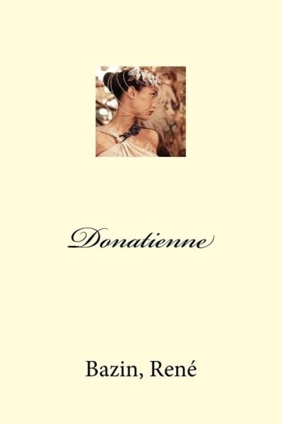 Cover for Bazin Rene · Donatienne (Paperback Book) (2018)