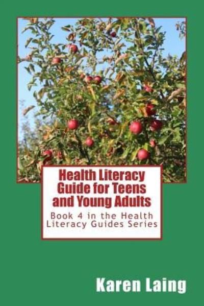 Cover for Karen Laing · Health Literacy Guide for Teens and Young Adults (Paperback Book) (2018)