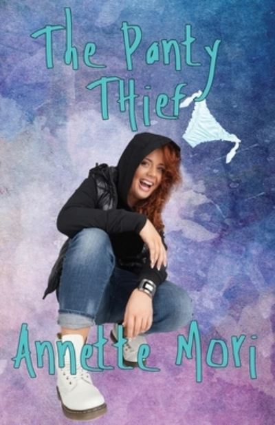 Cover for Annette Mori · The Panty Thief (Paperback Book) (2020)