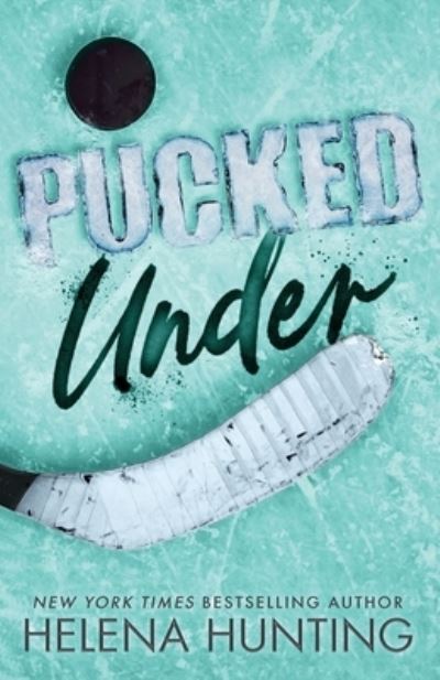 Cover for Helena Hunting · Pucked under (Special Edition Paperback) (Book) (2022)