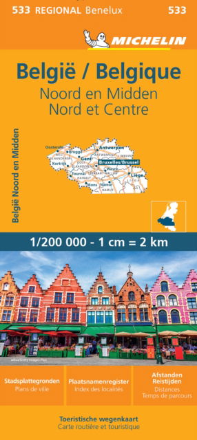 Belgium North & Central - Michelin Regional Map 533: Map - Michelin - Books - Michelin Editions des Voyages - 9782067183445 - January 18, 2024