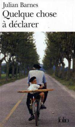 Cover for Julian Barnes · Quelque Chose a Declar (Folio) (French Edition) (Paperback Bog) [French edition] (2005)