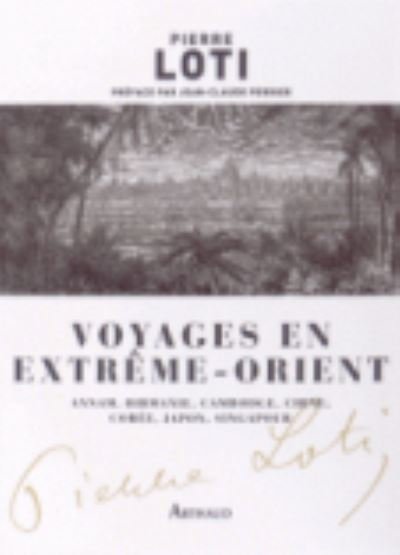 Cover for Pierre Loti · Voyages en Extreme-Orient (MERCH) (2014)