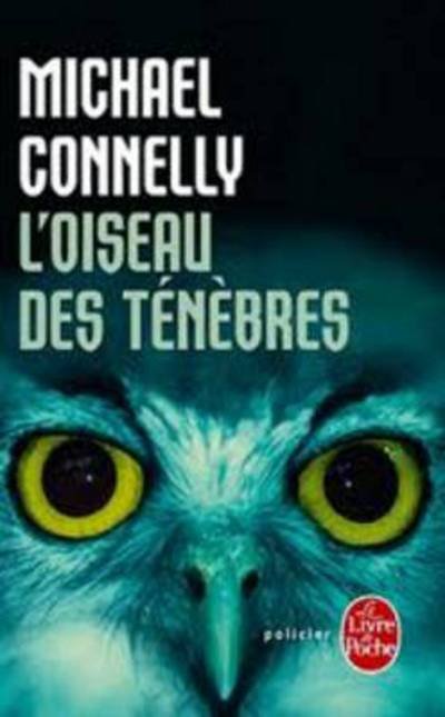 Cover for M. Connelly · L'oiseau des tenebres (Paperback Book) [French edition] (2011)